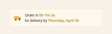 Order Before X for Delivery by Y preview