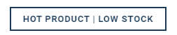 Hot Product / Low Stock preview